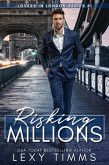 Risking Millions (Lovers in London Series, #1) (eBook, ePUB)