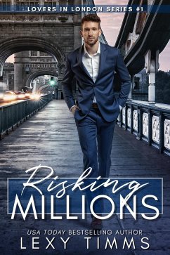 Cover Risking Millions (Lovers in London Series, #1) (eBook, ePUB)