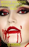 When Vampire Romances Go Bad (Vampires, #8) (eBook, ePUB)