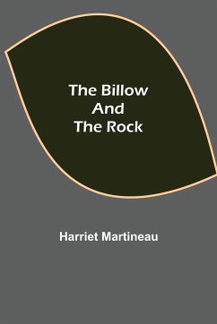 The Billow and the Rock - Martineau, Harriet