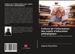 Culture de l'information des sujets d'éducation pédagogique - Masyaikina, Eugenia