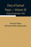 Diary of Samuel Pepys - Volume 30