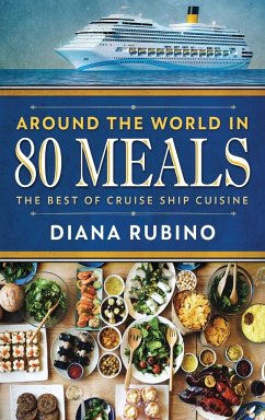 Around The World in 80 Meals - Rubino, Diana