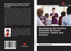 Developing the Creative Potential of Future Teachers: Theory and Practice - Ryakhovsky, Nina