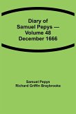 Diary of Samuel Pepys - Volume 48