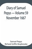 Diary of Samuel Pepys - Volume 59