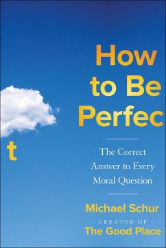 How to Be Perfect - Schur, Michael