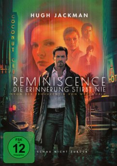 Reminiscence: Die Erinnerung stirbt nie - Hugh Jackman,Rebecca Ferguson,Thandie Newton