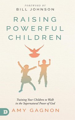 Raising Powerful Children - Gagnon, Amy