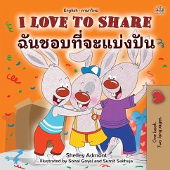 I Love to Share (English Thai Bilingual Children's Book) - Admont, Shelley; Books, Kidkiddos