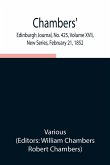 Chambers' Edinburgh Journal, No. 425, Volume XVII, New Series, February 21, 1852