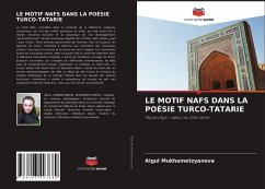 LE MOTIF NAFS DANS LA POÉSIE TURCO-TATARIE - Mukhametzyanova, Aigul