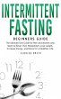 Intermittent Fasting - Beginners Guide:... - Bild 1