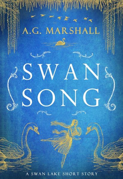 Swan Song (Once Upon a Short Story, #6) (eBook, ePUB) Swan Song (Once Upon a Short Story, #6) (eBook, ePUB)
