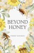 Beyond Honey (eBook, ePUB) - Bild 1