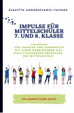 Impulse für Mittelschüler Klasse 7 und 8