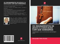OS ENSINAMENTOS DE JESUS E A EDUCAÇÃO COM QUE SONHAMOS - Ortiz Ocaña, Alexander