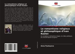 Le romantisme religieux et philosophique d'Ivan Kozlov - Pyatayeva, Anna