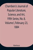 Chambers's Journal of Popular Literature, Science, and Art, Fifth Series, No. 8, Volume I, February 23, 1884