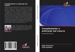 Complemento e anticorpi nel cancro - Knyazeva, Olga;Kamilov, Felix