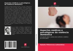 Aspectos médicos e psicológicos da violência doméstica - Lohmatkina, Natalia Viktorovna