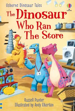 Dinosaur Tales: The Dinosaur who Ran the Store - Punter, Russell