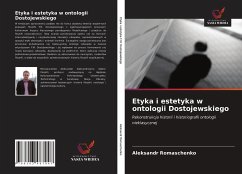 Etyka i estetyka w ontologii Dostojewskiego - Romaschenko, Aleksandr