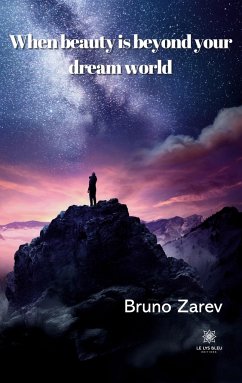 When beauty is beyond your dream world - Zarev, Bruno