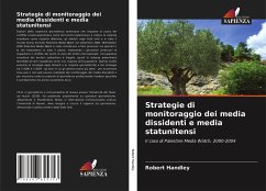 Strategie di monitoraggio dei media dissidenti e media statunitensi - Handley, Robert