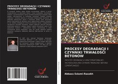 PROCESY DEGRADACJI I CZYNNIKI TRWA¿O¿CI BETONÓW - Eslami-Rasekh, Abbass