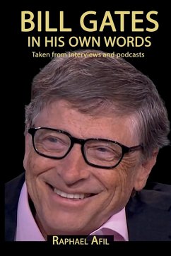 BILL GATES - In His Own Words - Afil, Raphael