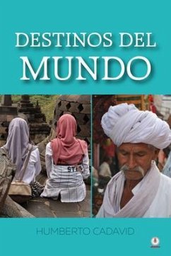 Destinos del mundo (eBook, ePUB) - Cadavid, Humberto