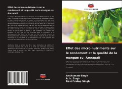 Effet des micro-nutriments sur le rendement et la qualité de la mangue cv. Amrapali - Singh, Anshuman;Singh, A. K.;Singh, Ravi Pratap