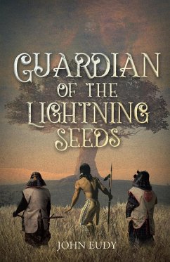Guardian of the Lightning Seeds - Eudy, John