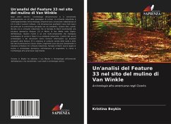 Un'analisi del Feature 33 nel sito del mulino di Van Winkle - Boykin, Kristina