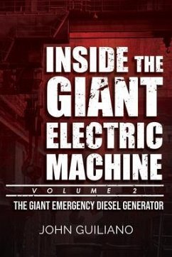 Inside the Giant Electric Machine, Volume 2 (eBook, ePUB) - Guiliano, John