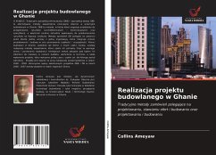 Realizacja projektu budowlanego w Ghanie - Ameyaw, Collins