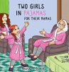 Two Girls in Pajamas for Their Mama's - Bild 1