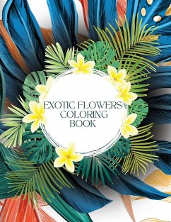 Exotic Flowers Coloring Book for Stress-Relief - Jarvis, Micky