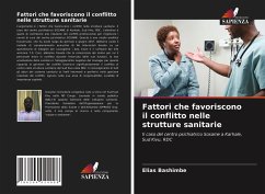 Fattori che favoriscono il conflitto nelle strutture sanitarie - Bashimbe, Elias