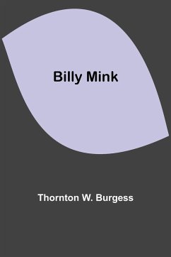 Billy Mink - W. Burgess, Thornton