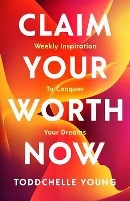 Claim Your Worth Now (eBook, ePUB)