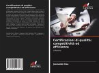 Certificazioni di qualità: competitività ed efficienza