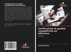 Certificazioni di qualità: competitività ed efficienza - Dias, Josinaldo