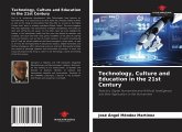 Technology, Culture and Education in the 21st Century
