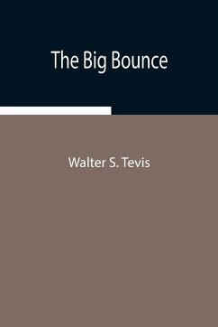 The Big Bounce - S. Tevis, Walter