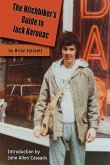 The Hitchhiker's Guide to Jack Kerouac: The Adventure of the Boulder '82 On The Road Conference - Finding Kerouac, Kesey and The Grateful Dead Alive &