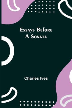 Essays Before a Sonata - Ives, Charles