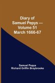 Diary of Samuel Pepys - Volume 51