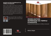 MODÉLISATION NUMÉRIQUE DU TEMPLE D'AUGUSTE